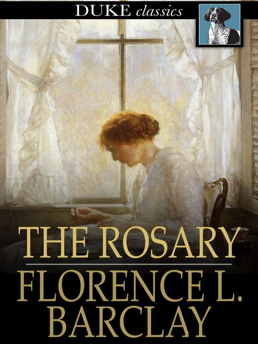 Title details for The Rosary by Florence L. Barclay - Available